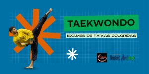 TAEKWONDO – Exames de Faixas Coloridas